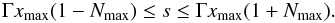 \appendix \setcounter{section}{3} \begin{equation} \Gamma x_{\max}(1-N_{\max})\le s\le \Gamma x_{\max}(1+N_{\max}). \end{equation}