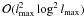 \hbox{${\mathcal{O}(\lmax^2\log^2\lmax)}$}