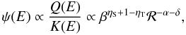 \begin{equation} \psi(E)\propto \frac{Q(E)}{K(E)}\propto \beta^{\eta_{\rm S}+1-\eta_{\rm T}} {\cal R}^{-\alpha-\delta}, \label{eq:eta_S-eta_T} \end{equation}