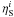 \hbox{$\eta_{\rm S}^i$}