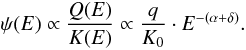 \begin{equation} \psi(E)\propto \frac{Q(E)}{K(E)} \propto \frac{q}{K_0} \cdot E^{-(\alpha+\delta)}. \label{eq:approx} \end{equation}