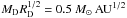 \hbox{$M_{\rm D} R_{\rm D}^{1/2} = 0.5~M_{\odot}\,{\rm AU}^{1/2}$}