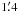 Mathematical equation: \hbox{$1\farcm4$}