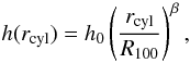 \begin{equation} h(\rcyl) = h_0 \left( \frac{\rcyl}{R_{100}} \right)^\beta, \label{eqscaleheight} \end{equation}