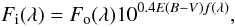 \begin{equation} F_{\rm i}(\lambda) = F_{\rm o}(\lambda)10^{0.4E (B - V) f(\lambda)}, \end{equation}