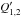 \appendix \setcounter{section}{1} $Q'_{1,2}$