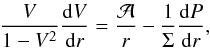 \begin{equation} \frac{V}{1-V^2}\frac{{\rm d}V}{{\rm d}r}=\frac{\cal A}{r}-\frac{1}{\Sigma}\frac{{\rm d}P}{{\rm d}r}, \label{eq_rad3} \end{equation}
