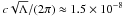 \hbox{$c \sqrt{\Lambda}/(2 \pi) \approx 1.5 \times 10^{-8}$}