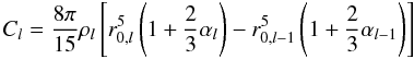 \begin{equation} C_l = \frac{8\pi}{15}\rho_l\left[r_{0,l}^5\left(1+\frac{2}{3}\alpha_l\right)-r_{0,l-1}^5\left(1+\frac{2}{3}\alpha_{l-1}\right)\right] \label{polarmomentfinal} \end{equation}