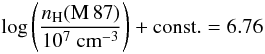 $$ \log\left(\frac{n_{\rm H}({\rm M\,87})}{10^7~{\rm cm}^{-3}}\right)+\rm const.=6.76 $$