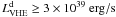 $L_{\rm VHE}^{\rm d}\ge 3\times 10^{39}~ {\rm erg/s}$