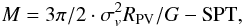 \begin{equation} M=3\pi/2 \cdot \sigma_{v}^2 R_{\rm PV}/G-\rm{SPT} , \end{equation}