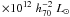 \hbox{$\times 10^{12}\;h_{70}^{-2}\;{L_{\odot}}\;$}