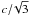 $c/\!\sqrt{3}$