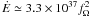 $\dot{E}\simeq3.3\times10^{37}f_\Omega^2$