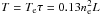 \hbox{$T=T_{\rm e}\tau=0.13n_{\rm e}^2L$}