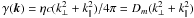 \hbox{$\gamma(\vec{k})=\eta c(k_{\perp}^{2}+k_{\parallel}^{2})/4\pi=D_{m}(k_{\perp}^{2}+k_{\parallel}^{2})$}