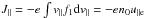 \hbox{$J_{\parallel}=-e\int v_{\parallel}f_{1}{\rm d}v_{\parallel}=-en_{0}u_{\rm \parallel e}$}
