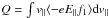 \hbox{$Q=\int v_{\parallel} \langle -eE_{\parallel}f_{1}\rangle{\rm d}v_{\parallel}$}