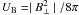 \hbox{$U_{\rm B}=\mid B^{2}_{\perp}\mid/8 \pi$}
