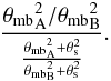 \appendix \setcounter{section}{1} \begin{equation} \indent \frac{{\theta_{\mathrm{mb}}}_{\mathrm{A}}^2 / {\theta_{\mathrm{mb}}}_{\mathrm{B}}^2}{\frac{{\theta_{\mathrm{mb}}}_{\mathrm{A}}^2 + \theta_{\mathrm{s}}^2}{{\theta_{\mathrm{mb}}}_{\mathrm{B}}^2 + \theta_{\mathrm{s}}^2}}. \label{eq:error} \end{equation}