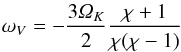 \begin{equation} \omega_V = -\frac{3\varOmega_K}{2}\frac{\chi+1}{\chi(\chi-1)} \end{equation}