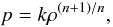 \begin{equation} p=k\rho^{(n+1)/n}, \end{equation}
