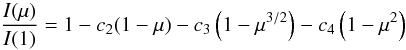 \begin{equation} \frac{I(\mu)}{I(1)}=1 - c_2(1 - \mu) - c_3\left(1 - \mu^{3/2}\right) - c_4\left(1 - \mu^{2}\right) \end{equation}