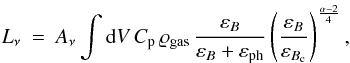 \begin{eqnarray} \label{eq:Lnu} L_\nu &=& A_\nu \int\dd V\,C_\p \, \varrho_\rmn{gas}\, \frac{\eps_B}{\eps_B+\eps_\rmn{ph}} \left(\frac{\eps_B}{\eps_{B_\rmn{c}}}\right)^{\frac{\alpha-2}{4}}, \end{eqnarray}