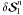 \hbox{$\delta {\bm{\mathcal S}}^n_{{\rm l}}$}