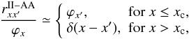 \begin{eqnarray} \label{crdcs-for-rii} {r^{\rm II-AA}_{xx^{\prime}}\over \varphi_x} \simeq \left\{ \begin{array}{lr} \varphi_{x^{\prime}}, & {\rm for}~ x \le x_{\rm c}, \\ \delta(x-x^{\prime}), & {\rm for} ~x > x_{\rm c},\\ \end{array}\right. \end{eqnarray}