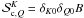 \hbox{${\mathcal S}^K_{{\rm c},Q}=\delta_{K0}\delta_{Q0}B$}