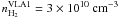 \hbox{$n_{\rm{H_{2}}}^{\rm{VLA1}}=3\times10^{10}~\rm{cm^{-3}}$}