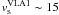 \hbox{$v_{\rm{s}}^{\rm{VLA1}}\sim15$}