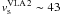 \hbox{$v_{\rm{s}}^{\rm{VLA\,2}}\sim43$}