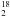 $_2^{18}$