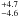 \hbox{$^{+4.7}_{-4.6}$}