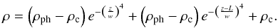 \begin{eqnarray} \label{densphot} \rho=\left(\rho_{\rm ph}-\rho_{\rm c}\right) e^{-\left(\frac{z}{w}\right)^4}+\left(\rho_{\rm ph}-\rho_{\rm c}\right) e^{-\left(\frac{z-L}{w}\right)^4}+\rho_{\rm c}. \end{eqnarray}
