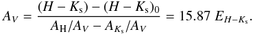 \begin{eqnarray*} A_V = \frac{(H-K_{\rm s})-(H-K_{\rm s})_0}{A_{\rm H}/A_V - A_{K_{\rm s}}/A_V} = 15.87 \; E_{H-K_{\rm s}}. \end{eqnarray*}