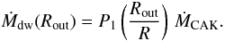 \appendix \setcounter{section}{1} \begin{equation} \label{mdotdwcak} \dot M_{\rm dw}(R_{\rm out}) = P_1\zav{\frac{R_{\rm out}}{R}}\,\dot M_{\rm CAK}. \end{equation}