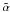 \hbox{$\aalpha$}