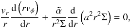 \begin{equation} \label{phirov} \frac{v_r}{r}\frac{\de \zav{r v_\phi}}{\de r}+ \frac{\aalpha}{r^2\Sigma}\frac{\de}{\de r}\zav{a^2r^2\Sigma}=0, \end{equation}