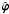 $\hat{\vec{\varphi}}$