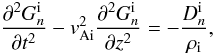 \begin{equation} \frac{\partial^2 G_n^{\rm i}}{\partial t^2} - v_{\rm Ai}^2\frac{\partial^2 G_n^{\rm i}}{\partial z^2} = -\frac{D_n^{\rm i}}{\rho_{\rm i}}, \label{eq:GDint} \end{equation}