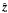 $\hat{\vec{z}}$