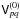 \hbox{$\coh{V}{pq}^{(0)}$}