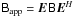 \hbox{$\coh{B}{\mathrm{app}} = \jones{E}{} \coh{B}{} \jonesT{E}{}$}