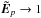 \hbox{$\jones{\tilde E}{p}\to1$}
