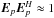 \hbox{$\jones{E}{p}\jonesT{E}{p}\approx1$}