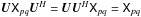 \hbox{$\jones{U}{}\coh{X}{pq}\jonesT{U}{}=\jones{U}{}\jonesT{U}{}\coh{X}{pq} = \coh{X}{pq}$}
